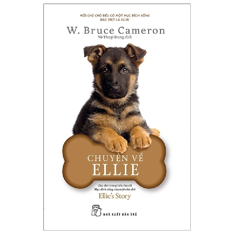 Chuyện Về Ellie - W. Bruce Cameron (Mới 100%) Tiểu thuyết, NXB Trẻ - SÁCH ĐẠI HỌC 480295