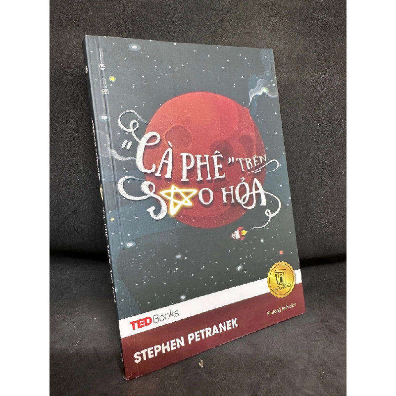 Cà Phê Trên Sao Hỏa - Tedbooks - Stephen Petranek, Mới 80% (Ố Nhẹ), 2017 SBM.VH2504 450604