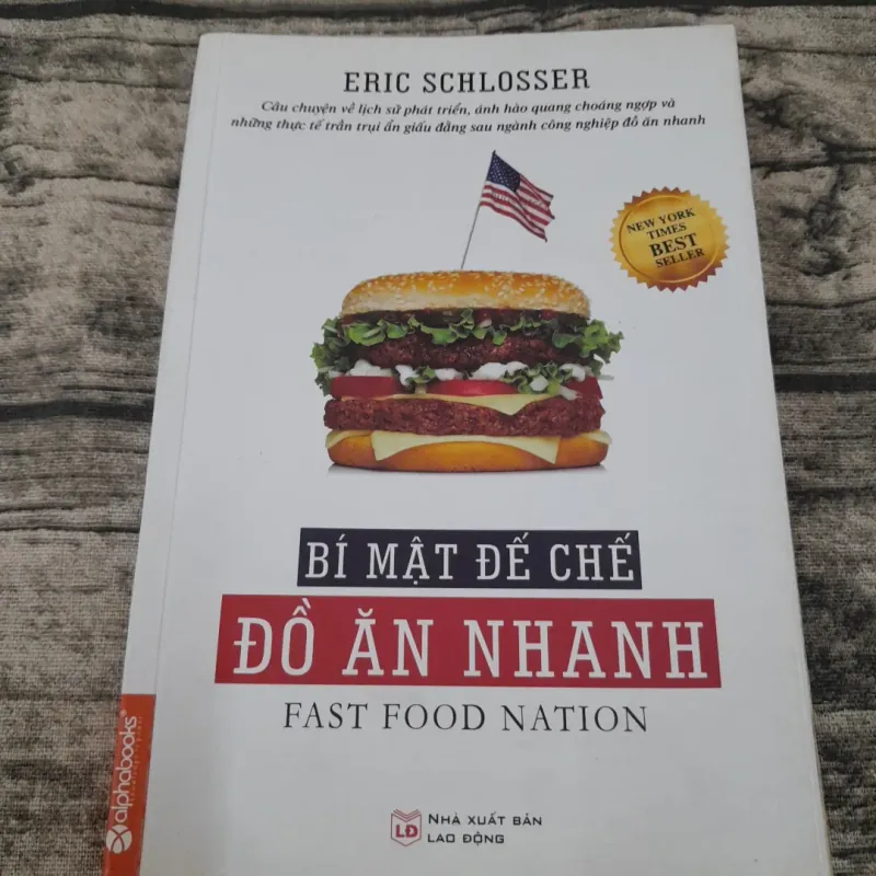 Bí mật Đế chế Đồ Ăn Nhanh. Hào quang và Thực tế trần trụi. T giả Eric Schlosser 746081