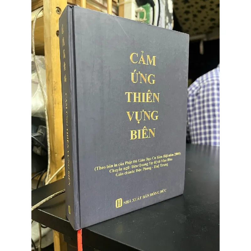 Cảm ứng thiên vựng biên (Theo bản in của Phật Đà Giáo Dục Cơ Kim Hội năm 2000) - Chuyển ngữ Bửu Quang Tự đệ tử Như Hòa 413380
