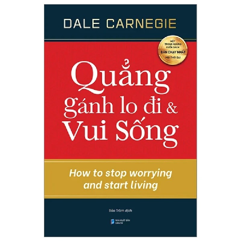 Quẳng Gánh Lo Đi Và Vui Sống (AlphaBooks) - Dale Carnegie 187770