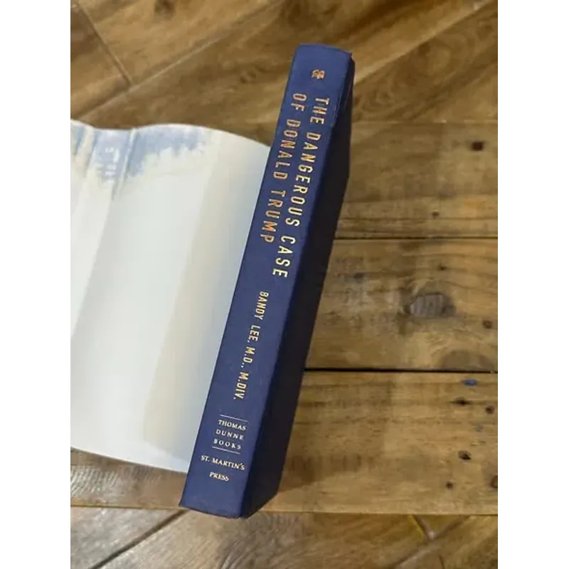 The Dangerous Case of Donald Trump - Bandy X. Lee (Editor) 730896