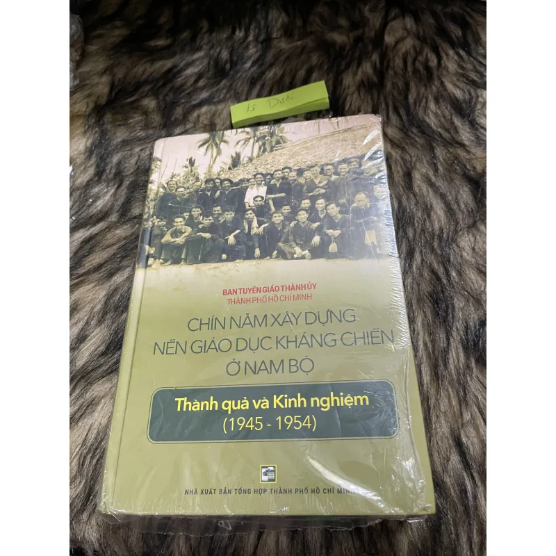 Chín Năm xây Dựng Nền Giáo Dục Kháng chiến ở Nam Bộ  760750