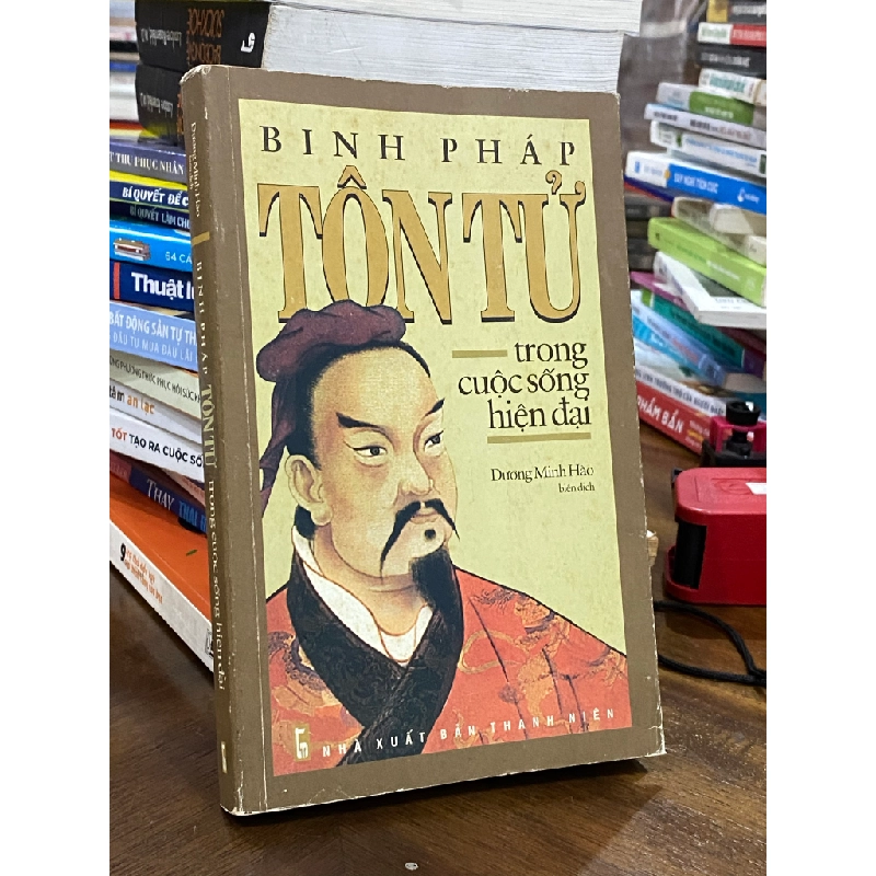 Binh Pháp Tôn Tử trong cuộc sống hiện đại - Dương Minh Hào (Biên dịch) 338508