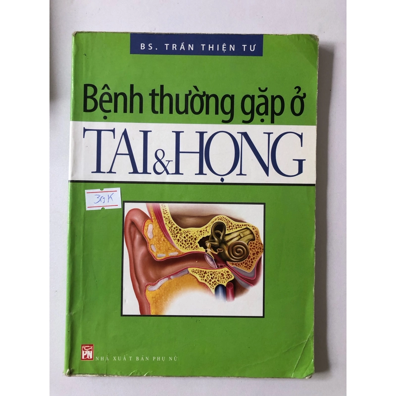 BỆNH THƯỜNG GẶP Ở TAI & HỌNG - 127 trang, nxb: 2012 322764