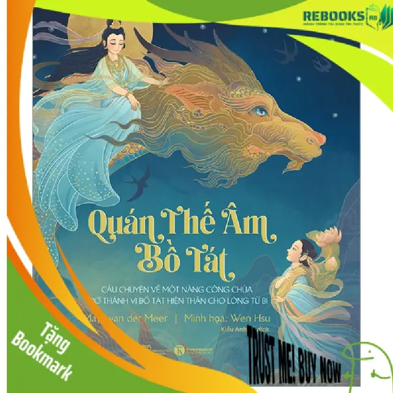 (TẶNG BOOKMARK) Quan thế âm Bồ tát - Maya van der Meer - 2023 - Tủ ong mật, Thiếu nhi 951023