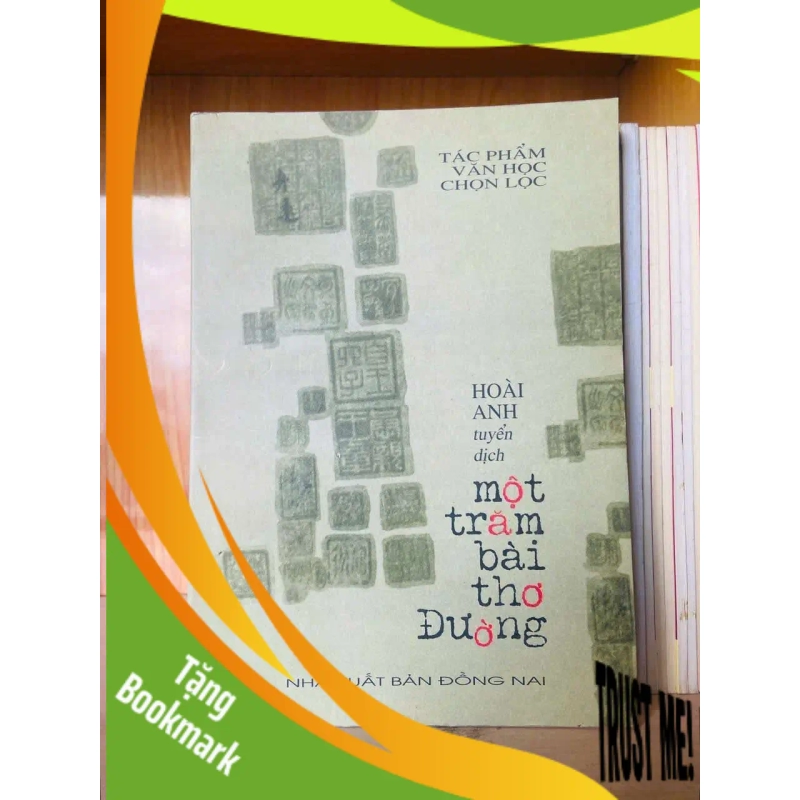 (TẶNG BOOKMARK) Một trăm bài thơ Đường VĂN HỌC RBK0810 948115