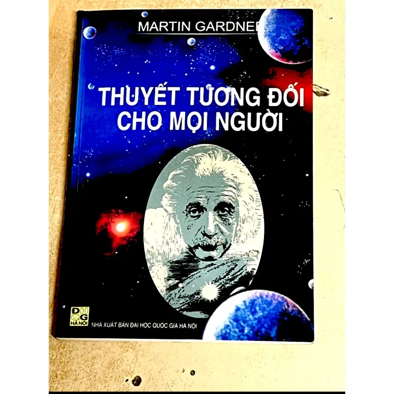 THUYẾT TƯƠNG ĐỐI CHO MỌI NGƯỜI - Martin Gardner 1013620