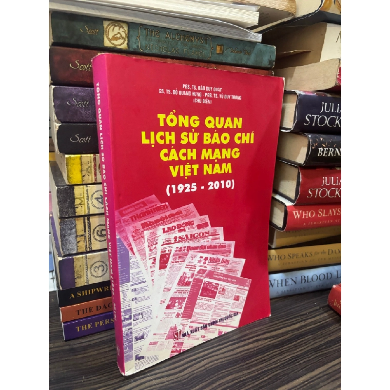 Tổng quan lịch sử báo chí cách mạng Việt Nam (1925-2010) - Đào Duy Quát 377161