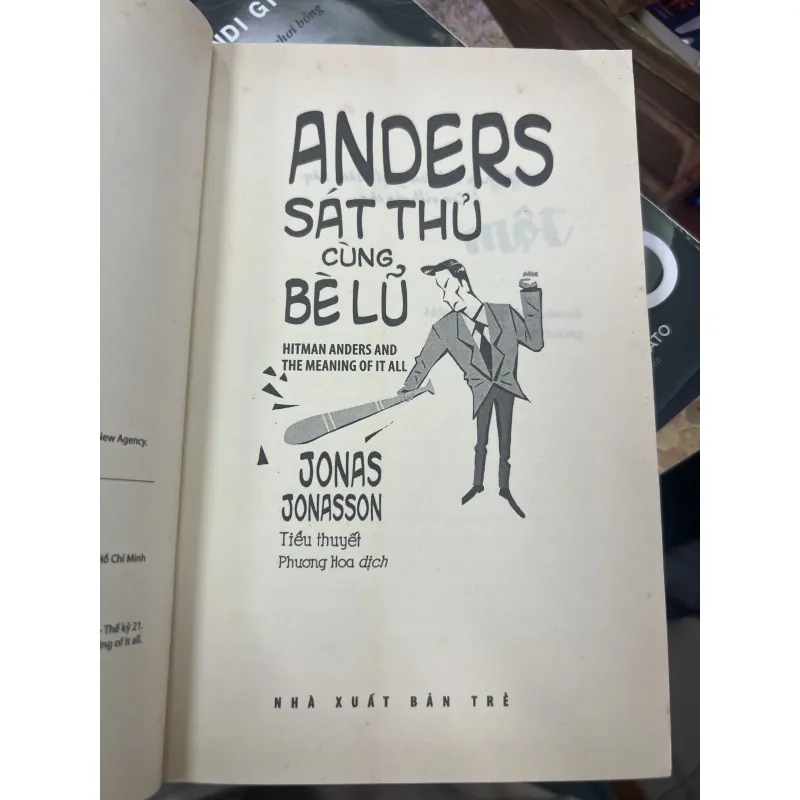 ANDERS SÁT THỦ CÙNG BÈ LŨ - JONAS JONASSON 1010120
