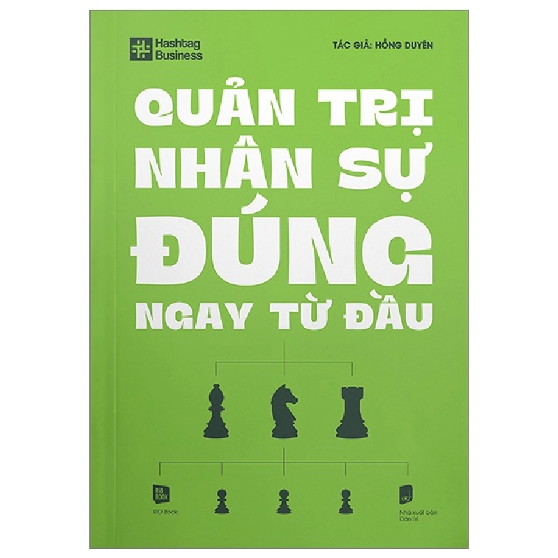 Hashtag Business - Quản Trị Nhân Sự Đúng Ngay Từ Đầu - Hồng Duyên 288849