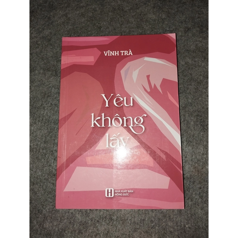 YÊU KHÔNG LẤY - VĨNH TRÀ 538061