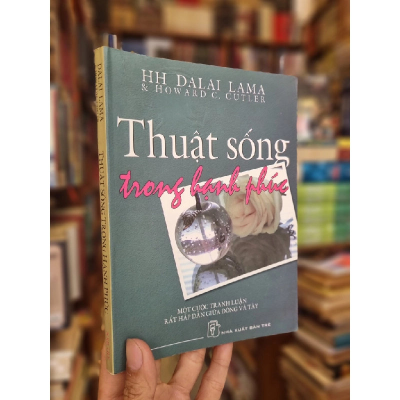 Thuật Sống Trong Hạnh Phúc - HH Dalai Lama  & Howard C. Cutler 121043