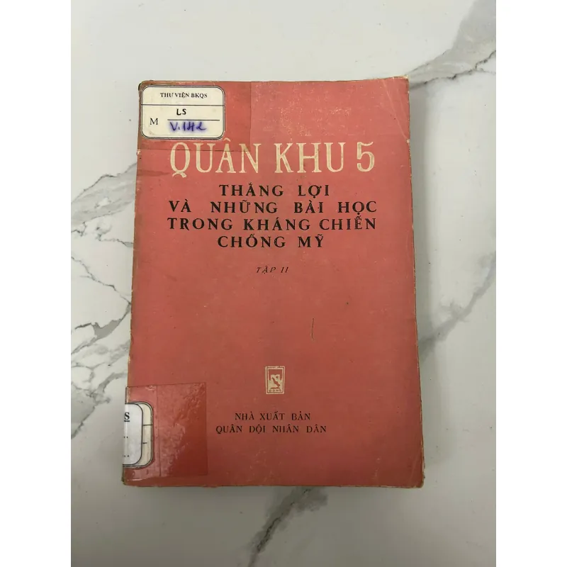 Quân khu 5 – Thắng lợi và những bài học trong kháng chiến chống Mỹ (Tập II) 758550