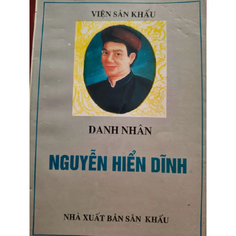 DANH NHÂN NGUYỄN HIỂN DĨNH - VSK 1996 - 276 trang LỊCH SỬ - CHÍNH TRỊ - TRIẾT HỌC ANTQ0709 Blogmeo21025 582338