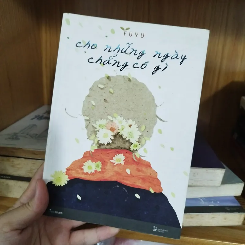 Cho những ngày chẳng có gì 702803