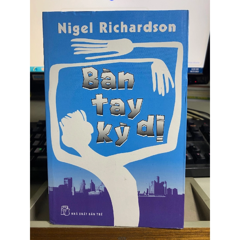 BÀN TAY KỲ DỊ - Nigel Richardson 439663