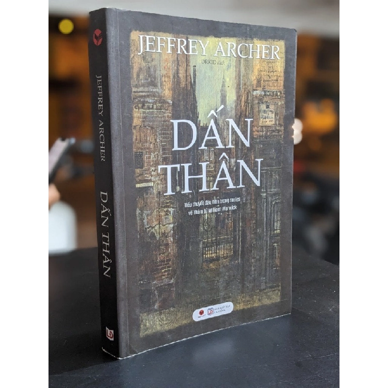 Dấn thân - Jeffrey Archer 381667