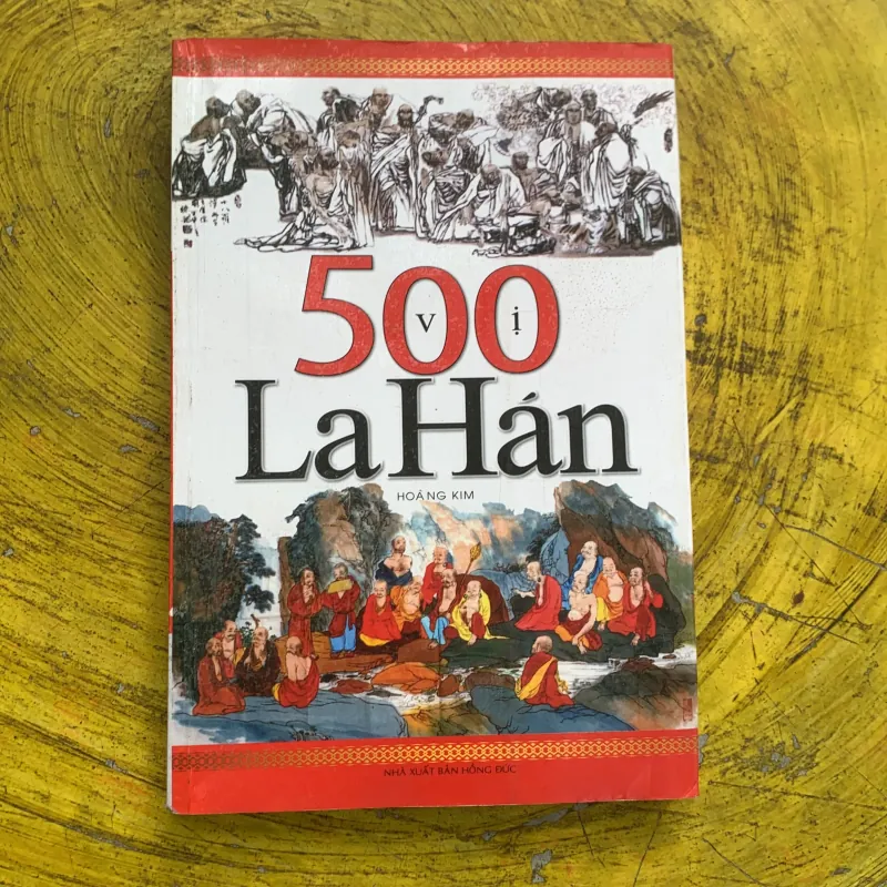 500 VỊ LA HÁN - HOÀNG KIM - người dịch MINH THẮNG 752737