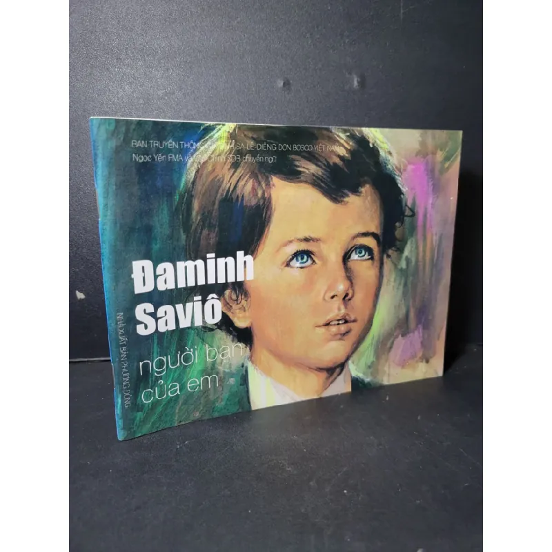 [Sách Cũ SCGR] Daminh Savio Người bạn của em (sách màu) mới 80% bẩn nhẹ, có chữ viết 2016 HCM2101 TÂM LINH - TÔN GIÁO - THIỀN 683976