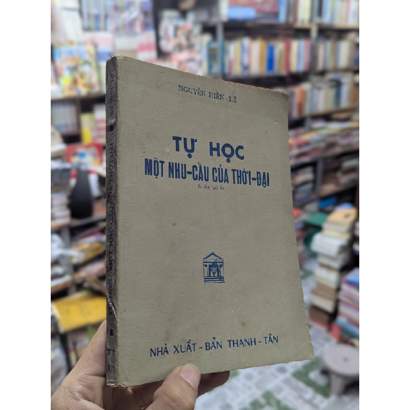 TỰ HỌC MỘT NHU CẦU CỦA THỜI ĐẠI - NGUYỄN HIẾN LÊ 193525