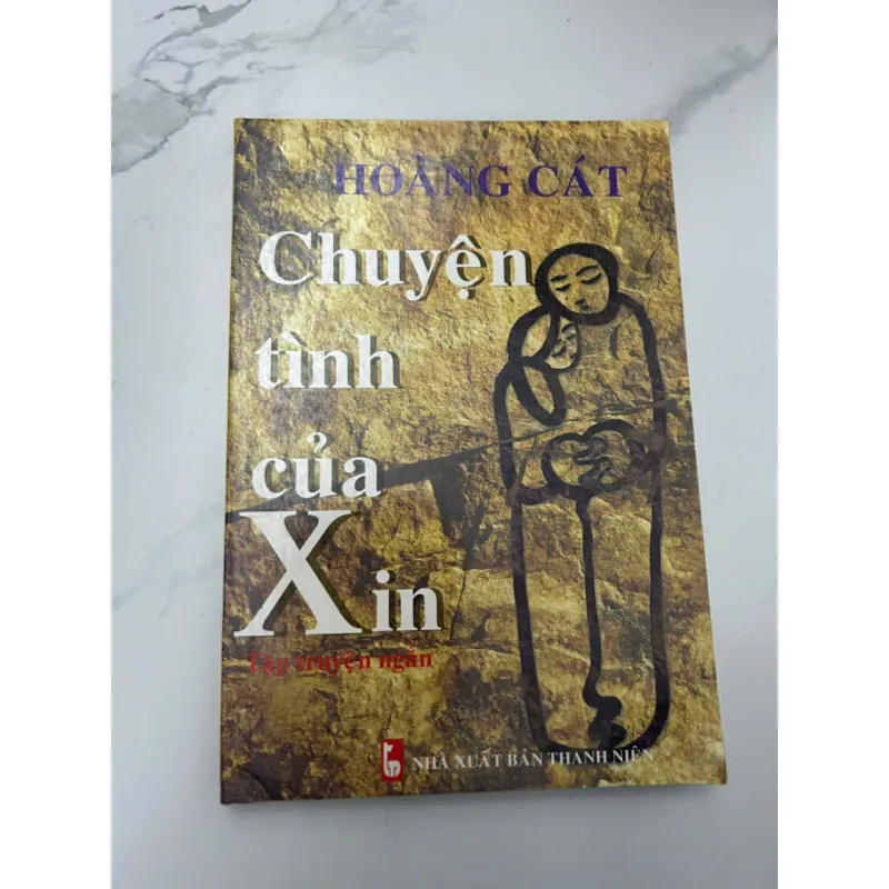 Chuyện tình của Xin - Hoàng Cát - Tập truyện ngắn 654003