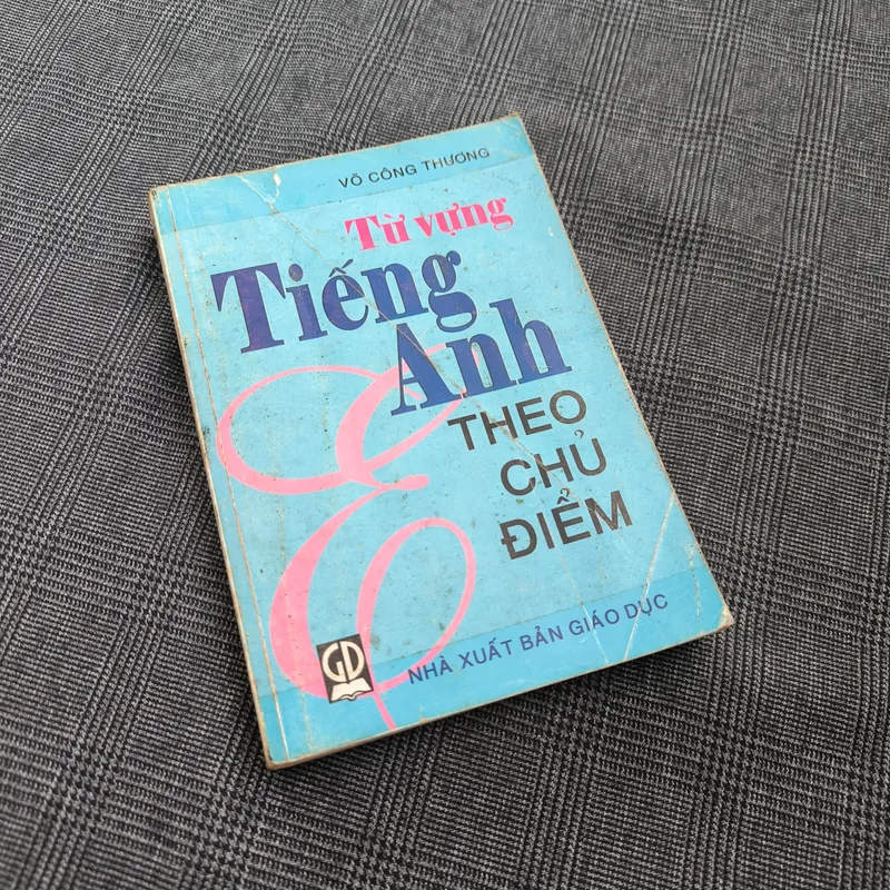 Từ vựng tiếng Anh theo chủ điểm - Võ Công Thương 564739