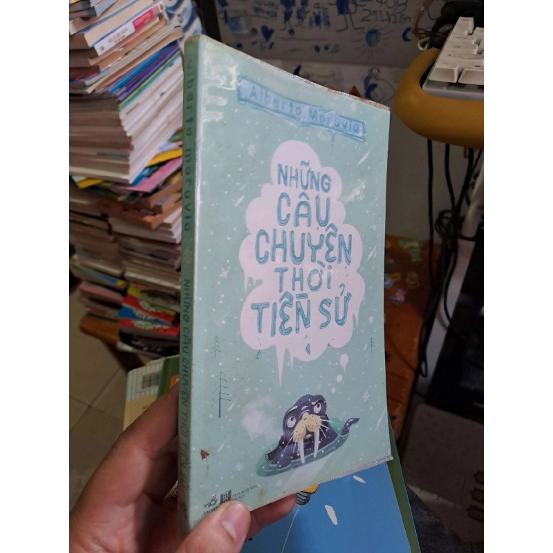 Những câu chuyện thời tiền sử - Moruvia - 2015 mới 90% ố nhẹ - LỊCH SỬ - CHÍNH TRỊ - TRIẾT HỌC - HCM0111 920752