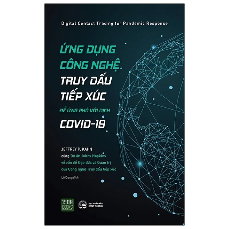 Ứng Dụng Công Nghệ Truy Dấu Tiếp Xúc Để Ứng Phó Với Covid-19 - Jeffrey P. Kahn 691503