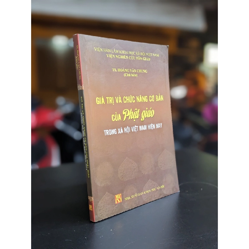 Giá trị và chức năng cơ bản của Phật Giáo trong xã hội Việt Nam hiện nay - Ts. Hoàng Văn Chung (Chủ biên) 360944