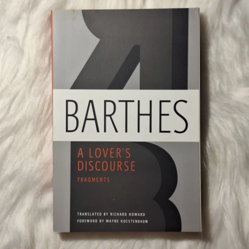 Roland Barthes  - A Lover's Discourse: Fragments 957099