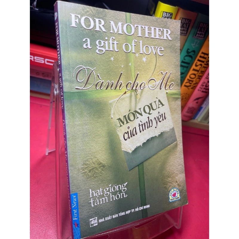 Dành cho mẹ món quà của tình yêu 2010 mới 75% ố bẩn viền nhẹ HPB1905 SÁCH KỸ NĂNG 914520