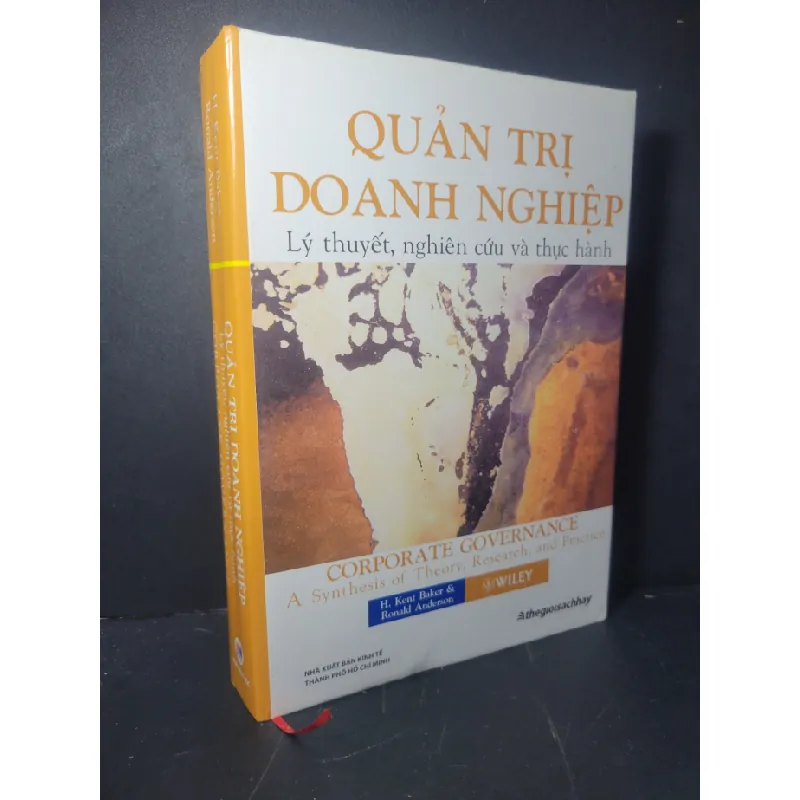 [Sách Cũ SCGR] Quản trị doanh nghiệp lý thuyết nghiên cứu và thực hành (bìa cứng) 2012 mới 70% bẩn bìa, ố nhẹ, ẩm, có vệt nước H.Kent Baker & Ronald Anderson HCM0906 GIÁO TRÌNH, CHUYÊN MÔN 678730