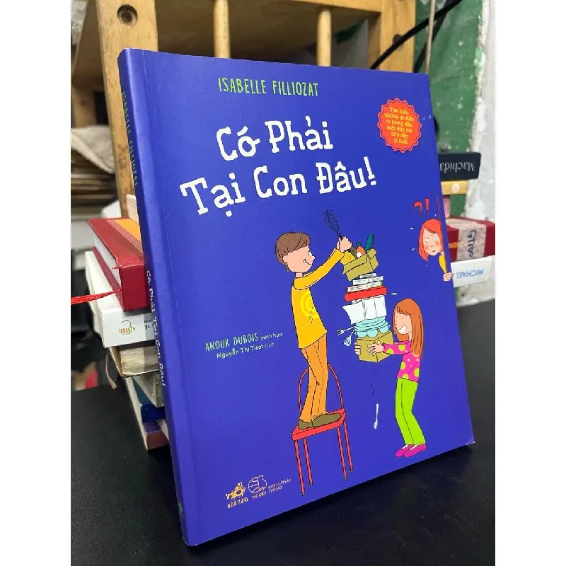 Có phải tại con đâu! - Isabelle Fulliozat 700872
