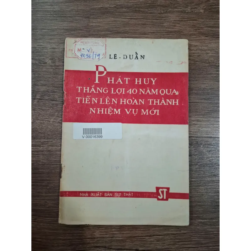 Phát huy thắng lợi 40 năm qua tiến lên hoàn thành nhiệm vụ mới - Lê Duẩn - Chính trị 714849