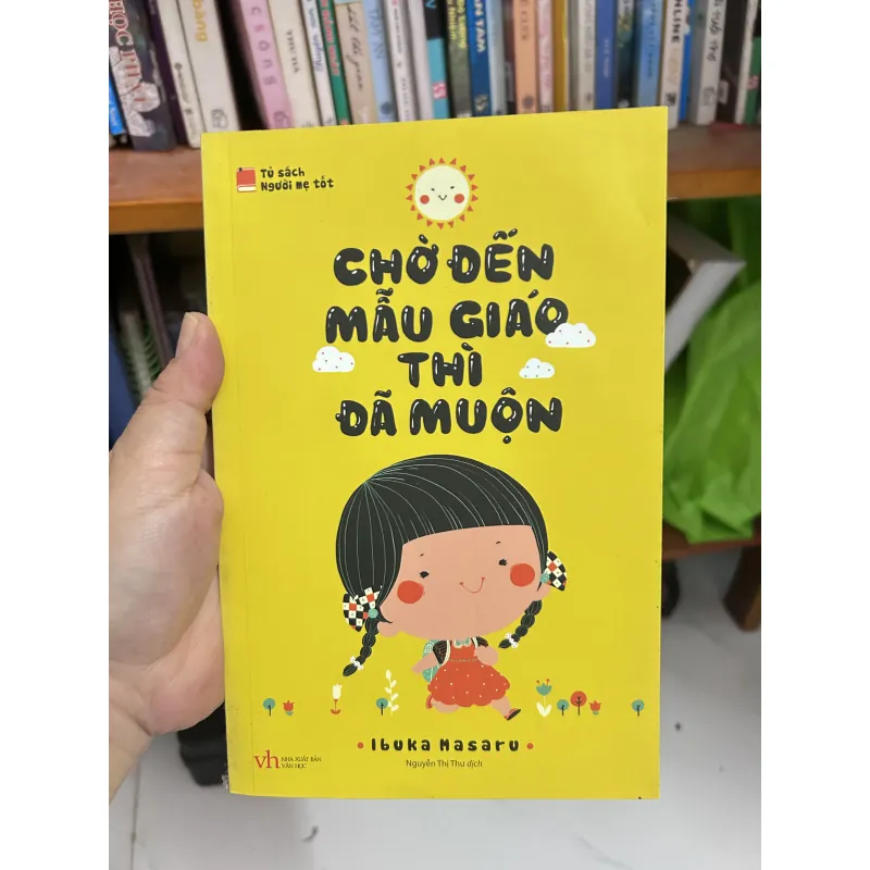 Chờ đến mẫu giáo thì đã muộn 789581