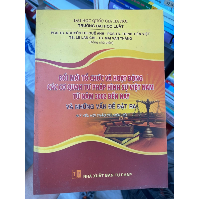 Đổi mới tổ chức và hoạt động các cơ quan tư pháp hình sự Việt Nam từ năm 2022 đến nay 301714