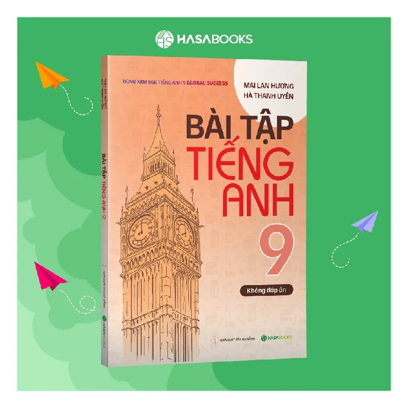 Sách - Bài Tập Tiếng Anh 9 Global Success (Không Đáp Án) - Mai Lan Hương - Hasabooks - NENA2509 Blogmeo21025 580880