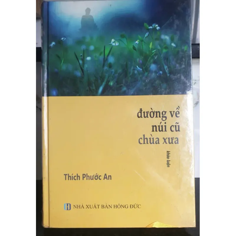 Sách Đường Về Núi Cũ Chùa Xưa - Thích Phước An mới 100% 694483