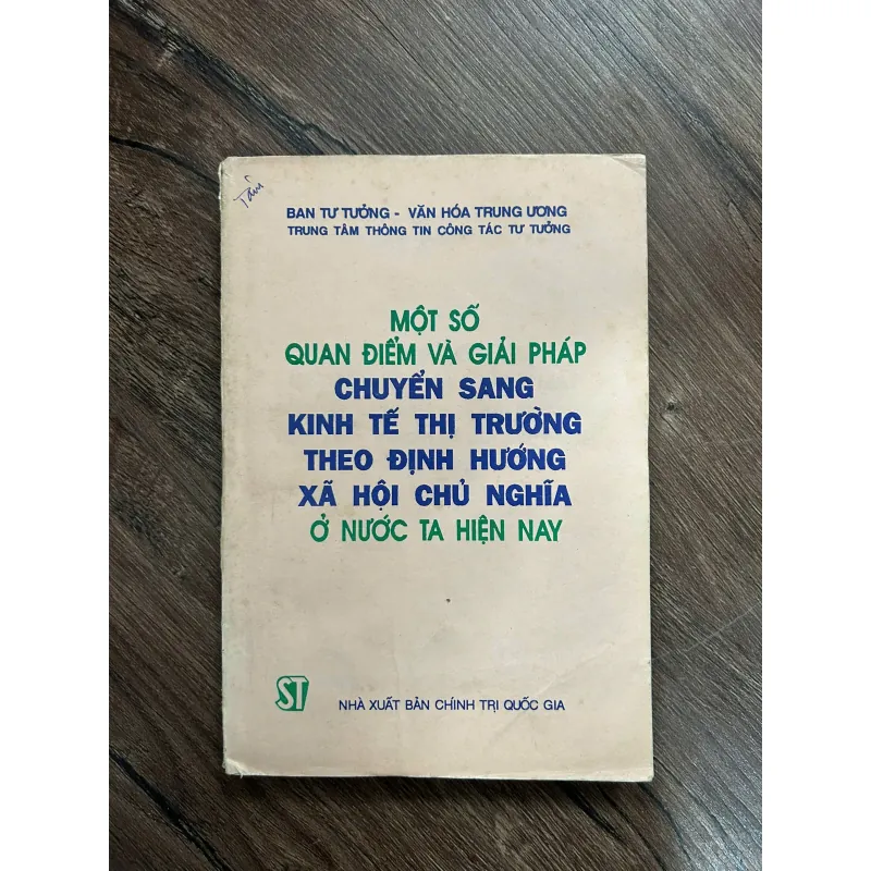 MỘT SỐ QUAN ĐIỂM VÀ GIẢI PHÁP CHUYỂN SANG KINH TẾ THỊ TRƯỜNG THEO ĐỊNH HƯỚNG XÃ HỘI....... 733169