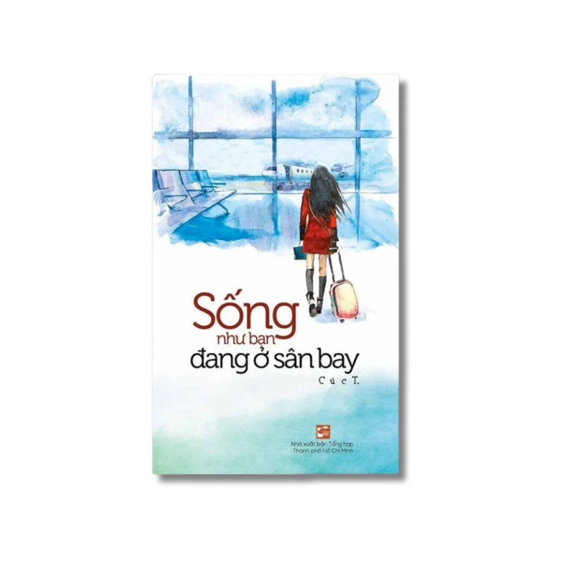 Sống như bạn đang ở sân bay - Cúc.T 721360