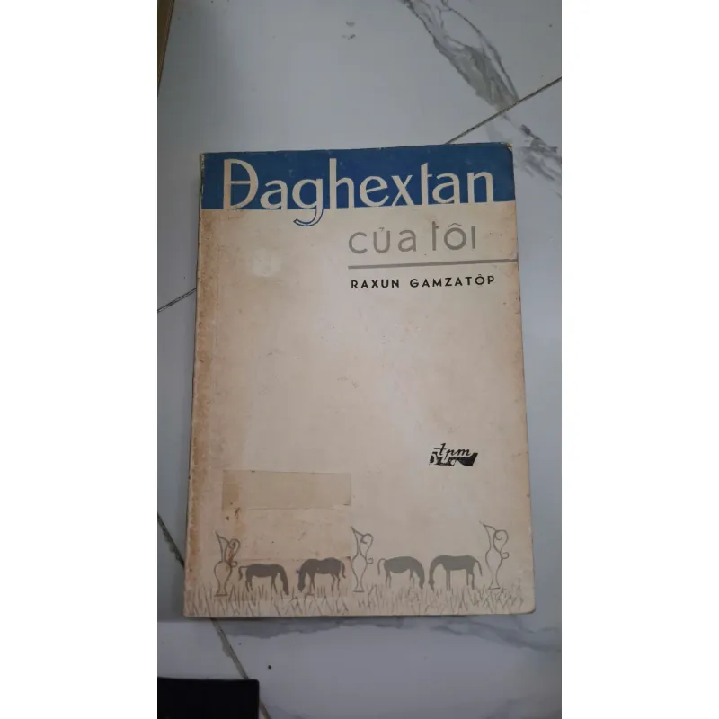 Đaghextan của tôi - Raxun Gamzatôp - Tản văn, Thơ 603728