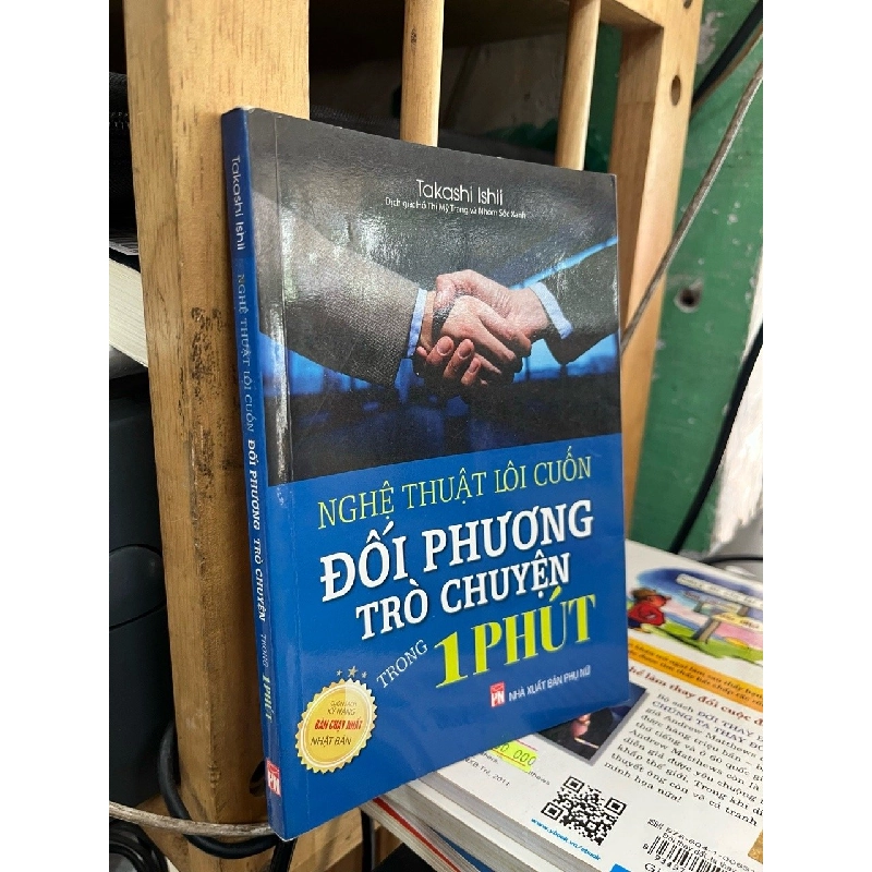 Nghệ thuật lôi cuốn đối phương trong trò chuyện 1 phút - Takashi Ishii 360506