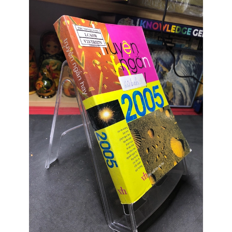 Truyện ngắn hay 2005 mới 70% ố bẩn nhẹ Nhiều tác giả HPB0906 SÁCH VĂN HỌC 915528