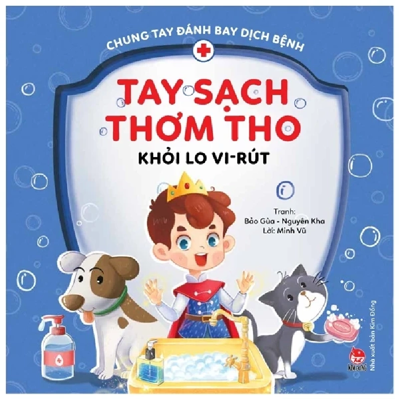 Chung Tay Đánh Bay Dịch Bệnh - Tay Sạch Thơm Tho, Khỏi Lo Vi-Rút - Minh Vũ, Bảo Gùa, Nguyên Kha 284490