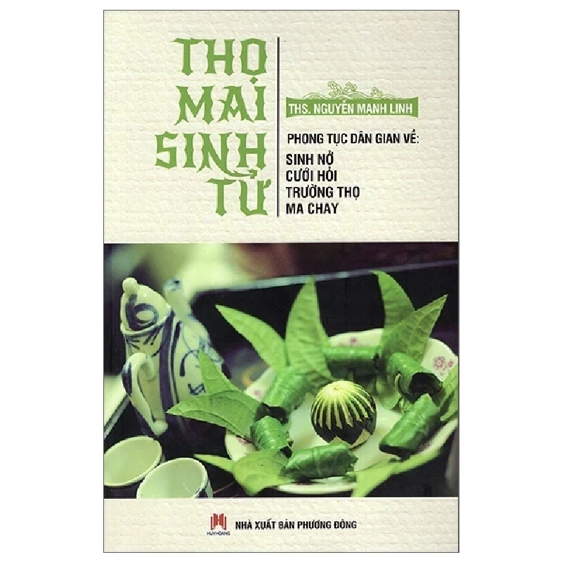 Thọ Mai Sinh Tử - Nguyễn Mạnh Linh (Mới 100%) Sách phong thủy, kinh dịch, Huy Hoàng - SÁCH ĐẠI HỌC 484178