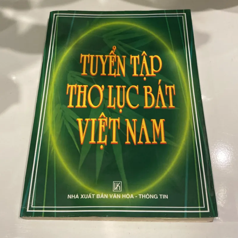 TUYỂN TẬP THƠ LỤC BÁT VIỆT NAM (XB 2000) 973275