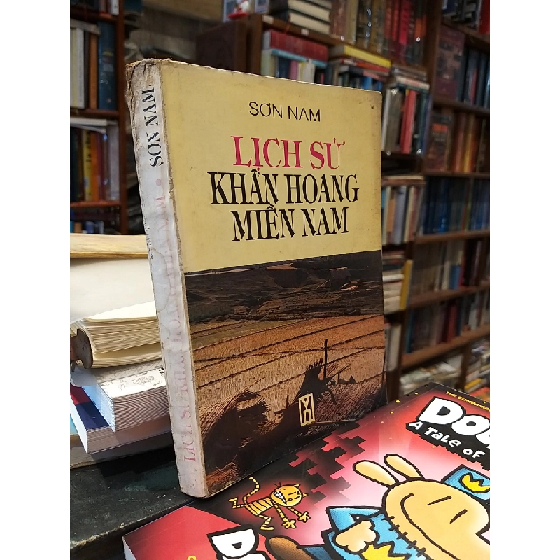 Lịch sử khẩn hoang miền nam  - Sơn Nam 127034