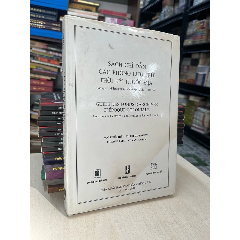 Sách chỉ dẫn các phông lưu trữ thời kỳ thuộc địa - nhiều tác giả 729126