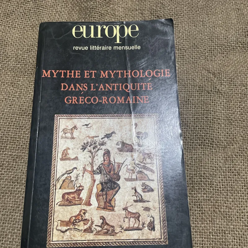 europe revue littéraire mensuelle MYTHE ET MYTHOLOGIE DANS L'ANTIQUITE GRECO-ROMAINE 747297